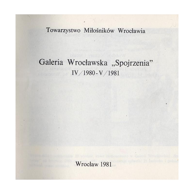 Galeria Wrocławska "Spojrzenia" IV/1980-V/1981
