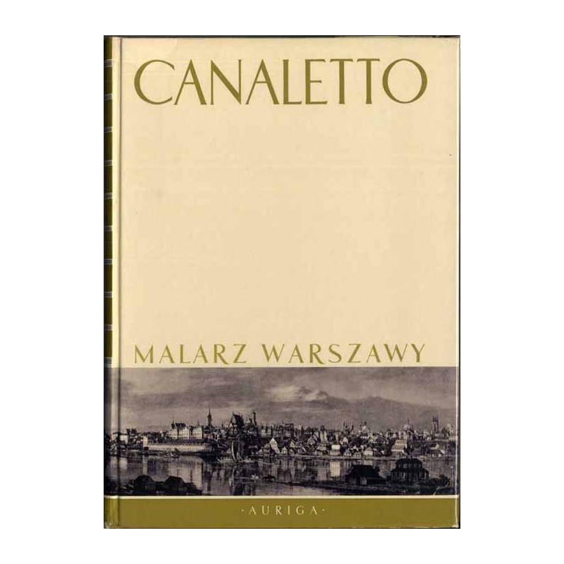 Canaletto malarz Warszawy
