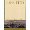 Canaletto malarz Warszawy