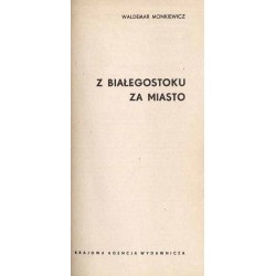 Z Białegostoku za miasto