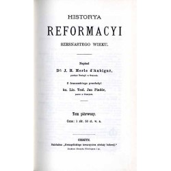 Historya Reformacyi Szesnastego Wieku