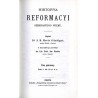 Historya Reformacyi Szesnastego Wieku
