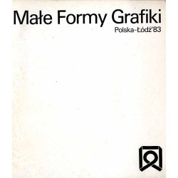 Małe Formy Grafiki. Polska-Łódź'83