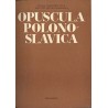 Opuscula polono-slavica