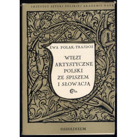 Więzi artystyczne Polski ze Spiszem i Słowacją od połowy XV do początków XVI wieku. Rzeźba i malarstwo