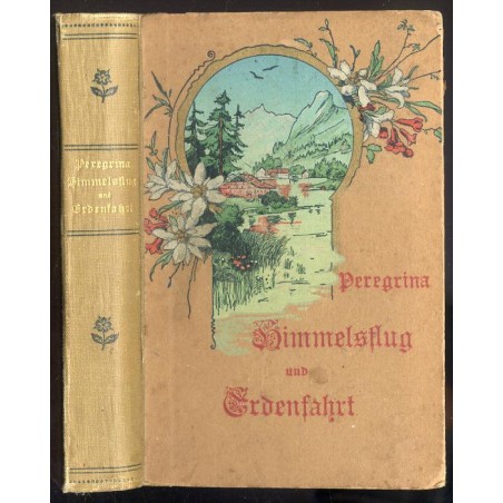 Himmelsflug und Erdenfahrt ein Bilderbuch nach Dichterart