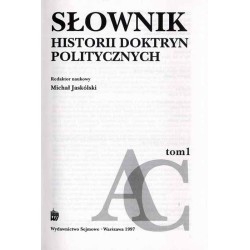 Słownik historii doktryn politycznych. T.1: A-C