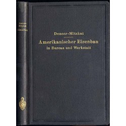 Amerikanischer Eisenbau in Bureau und Werkstatt