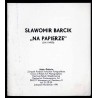 Sławomir Barcik "Na Papierze" (On Paper)