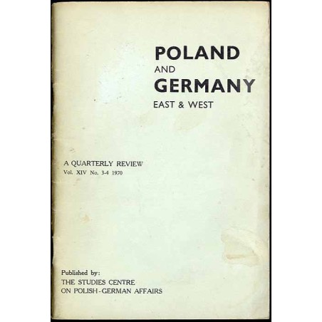 Poland and Germany (East & West). Quarterly review. Vol.14 (1970). No 3/4 (53-54) (VII-XII 1970)
