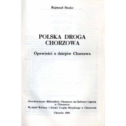 Polska droga Chorzowa. Opowieści z dziejów Chorzowa