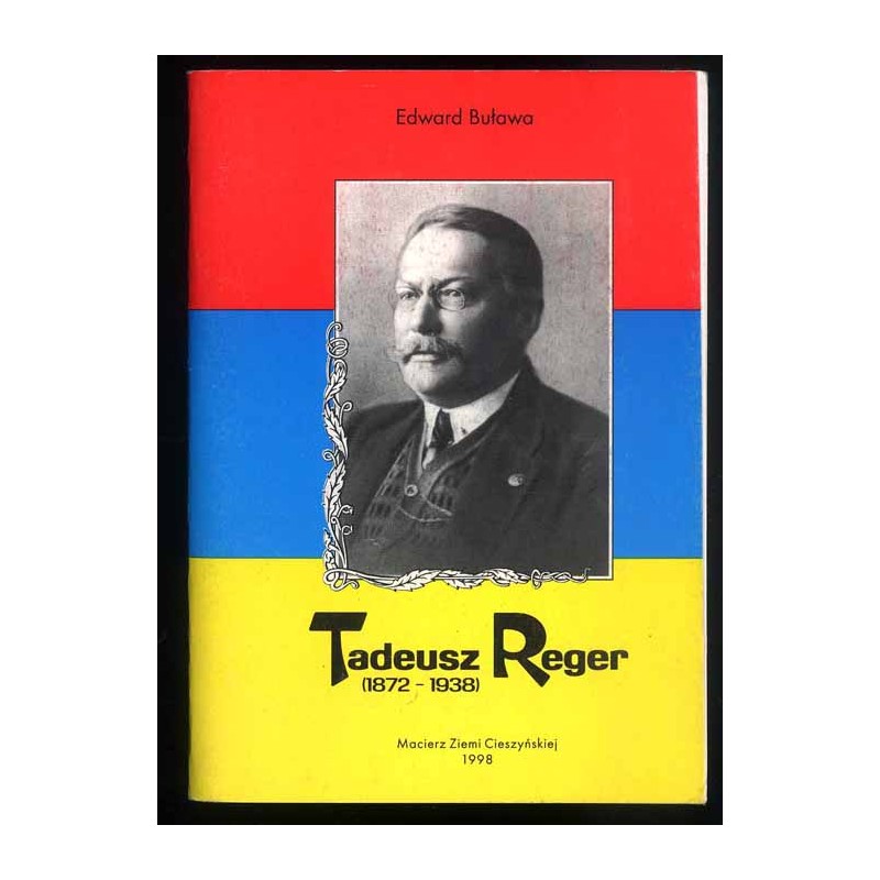 Tadeusz Reger (1872-1938)