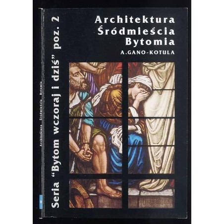 Architektura śródmieścia Bytomia