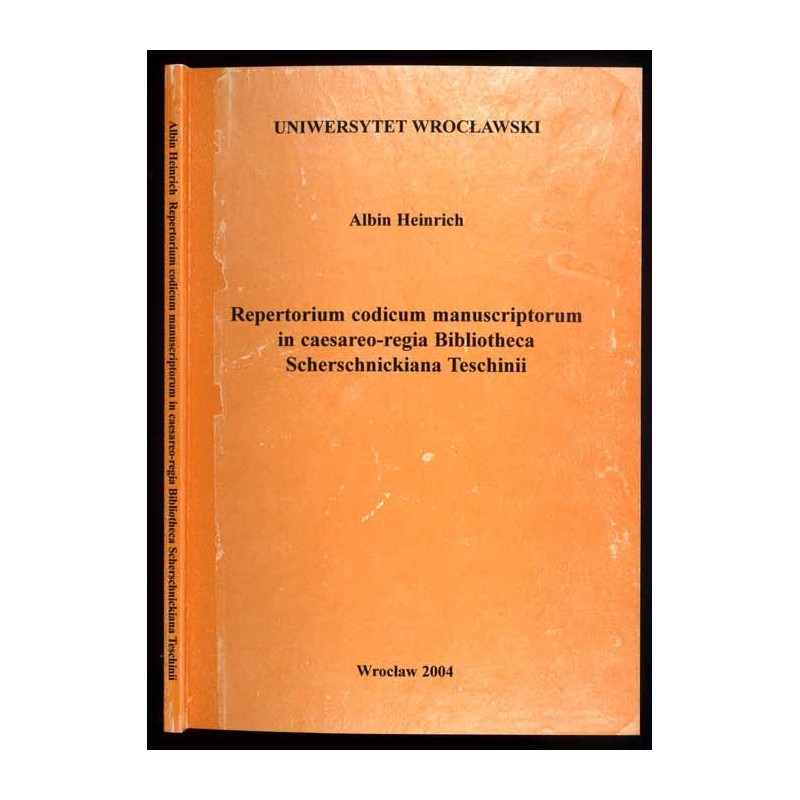 Repertorium codicum manuscriptorum in caesareo-regia Bibliotheca Scherschnickiana Teschinii
