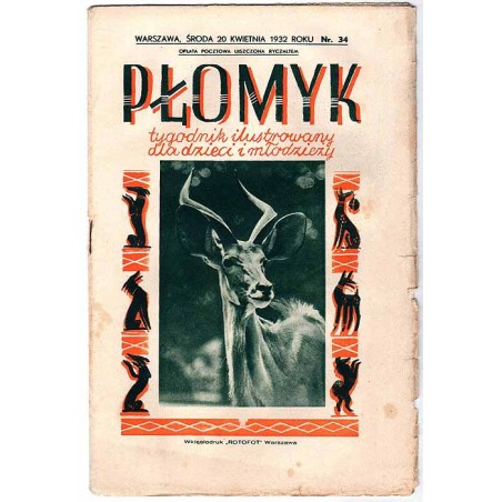 Płomyk. Tygodnik ilustrowany dla dzieci i młodzieży. R.16 (1932). Nr 34 (20 kwietnia 1932)