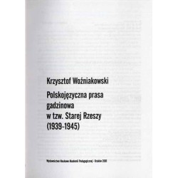 Polskojęzyczna prasa gadzinowa w tzw. Starej Rzeszy (1939-1945)