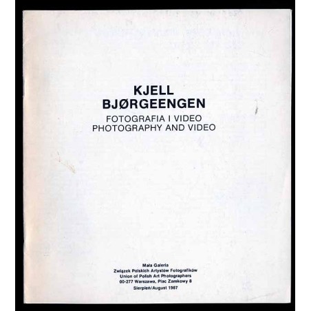 Kjell Bjørgeengen. Fotografia i video. Photography and video