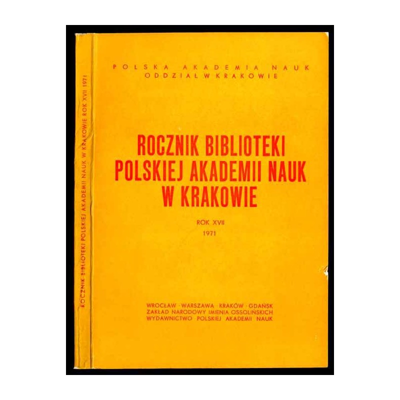 Rocznik Biblioteki Polskiej Akademii Nauk w Krakowie. R.17 (1971)