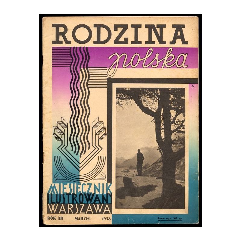 Rodzina Polska. Miesięcznik ilustrowany. R.12 (1938). Nr 3 (Marzec 1938)