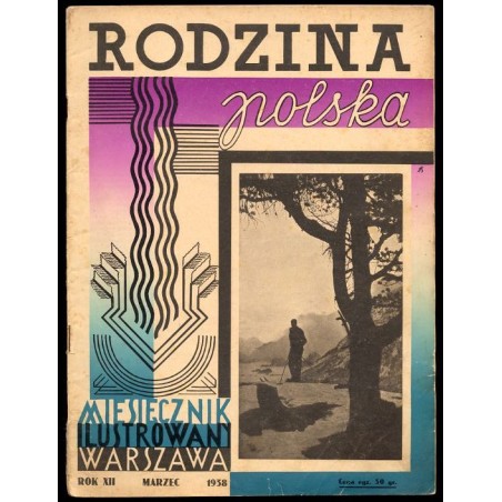 Rodzina Polska. Miesięcznik ilustrowany. R.12 (1938). Nr 3 (Marzec 1938)