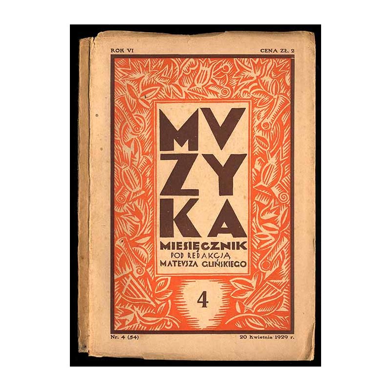 Muzyka. Miesięcznik. R.6 (20 IV 1929) nr 4(54)