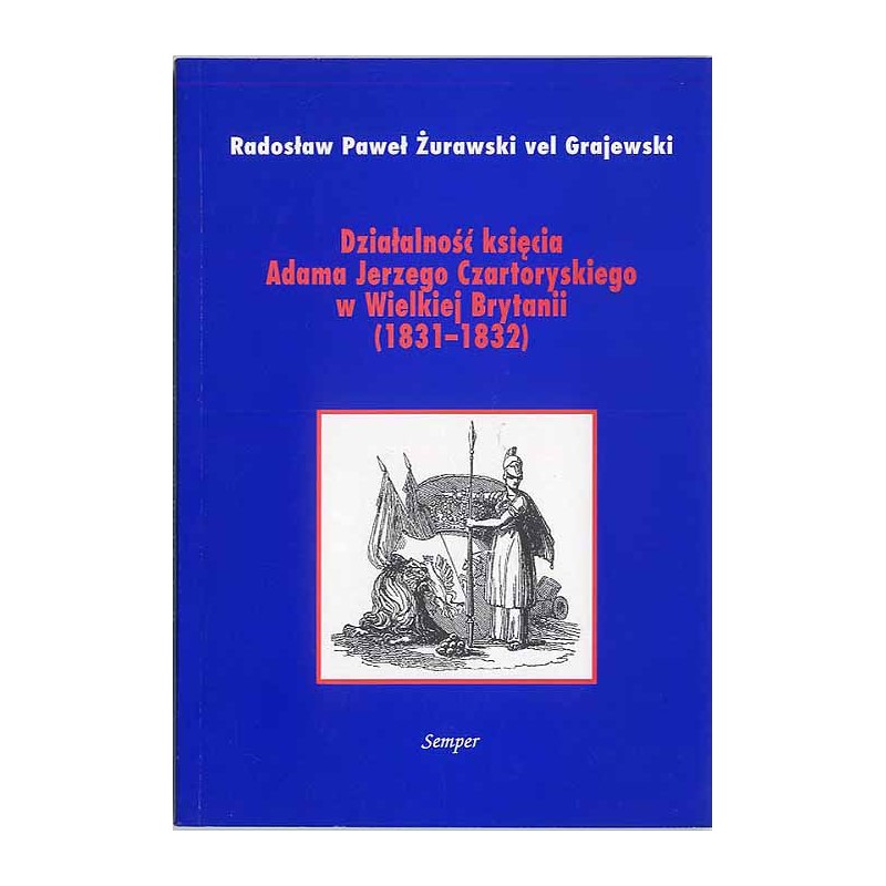 Działalność księcia Adama Jerzego Czartoryskiego w Wielkiej Brytanii (1831-1832)