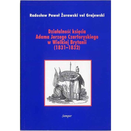 Działalność księcia Adama Jerzego Czartoryskiego w Wielkiej Brytanii (1831-1832)