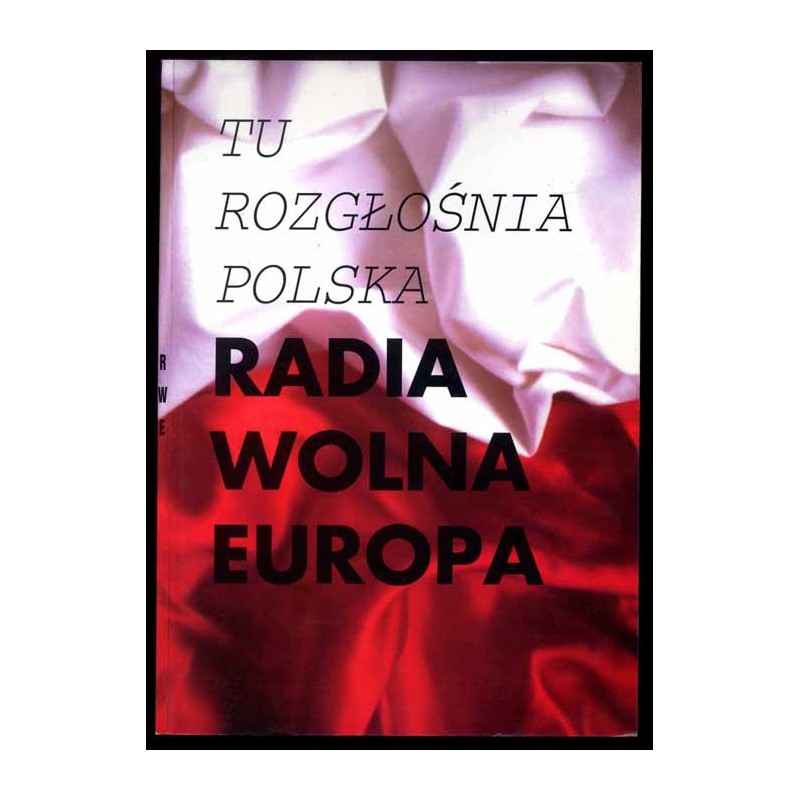 Tu Rozgłośnia Polska Radia Wolna Europa