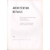 Architektur-Details. Sachlexikon praktisch auswertbarer Konstruktionslösungen. Eine Auslese aus 5 Jahren redaktioneller Arbeit a