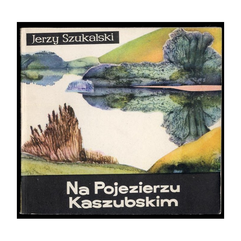 Na Pojezierzu Kaszubskim