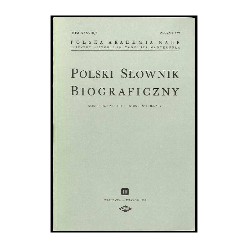 Polski słownik biograficzny. T.38/2 z.157: Skimborowicz Hipolit - Skowroński Ignacy