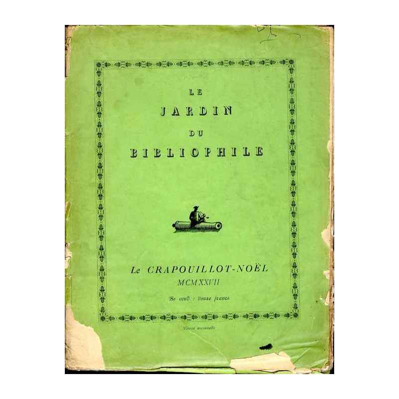 Le Jardin du Bibliophile (1927). Le Crapouillot Noël. Revue mensuelle 1927