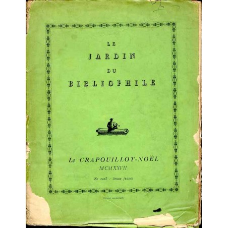 Le Jardin du Bibliophile (1927). Le Crapouillot Noël. Revue mensuelle 1927