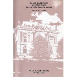 Pałac Młodzieży w Szczecinie dawna willa Augusta Lentza