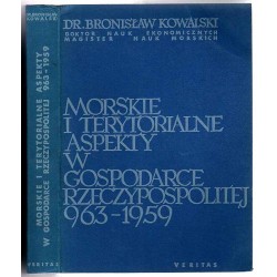 Morskie i terytorialne aspekty w gospodarce Rzeczypospolitej 963-1959