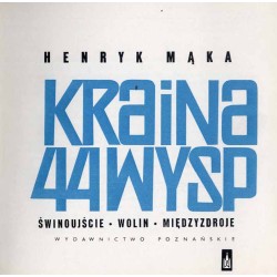 Kraina 44 wysp - Świnoujście, Wolin, Międzyzdroje