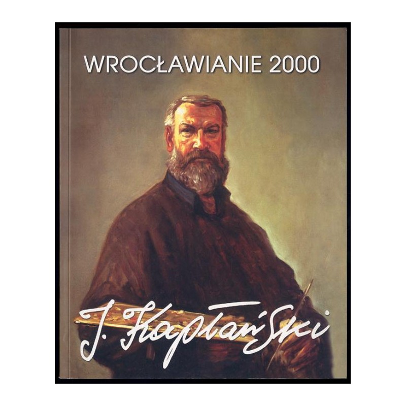 Jerzy Kapłański - Wrocławianie 2000