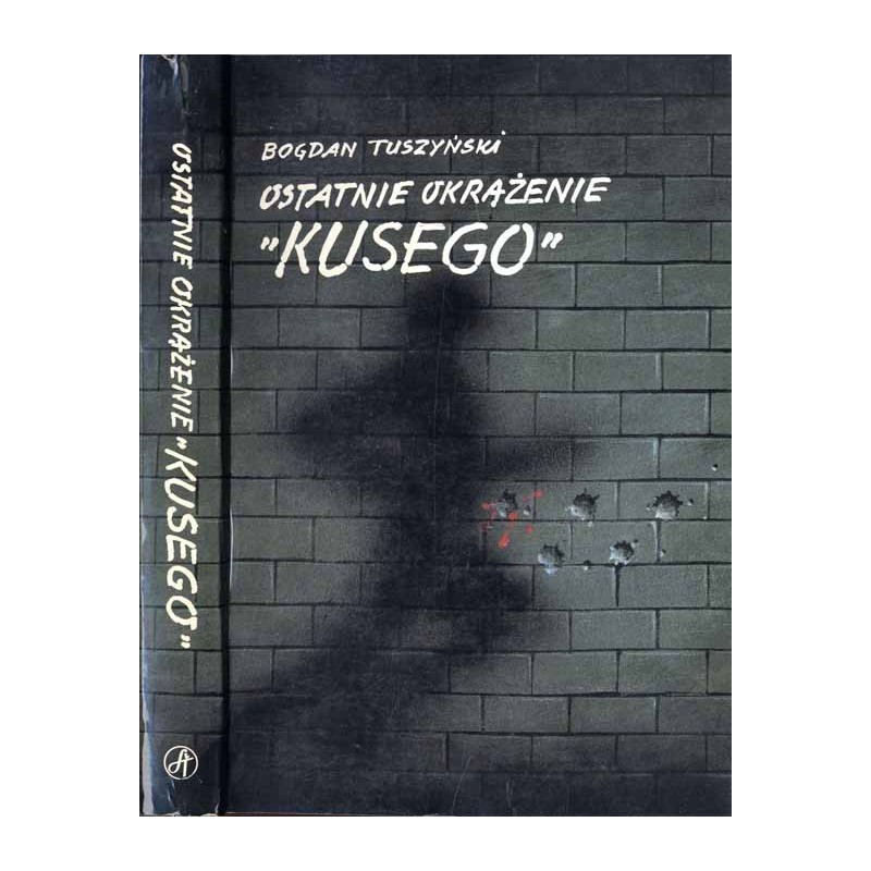 Ostatnie okrążenie "Kusego" / dedykacja autora