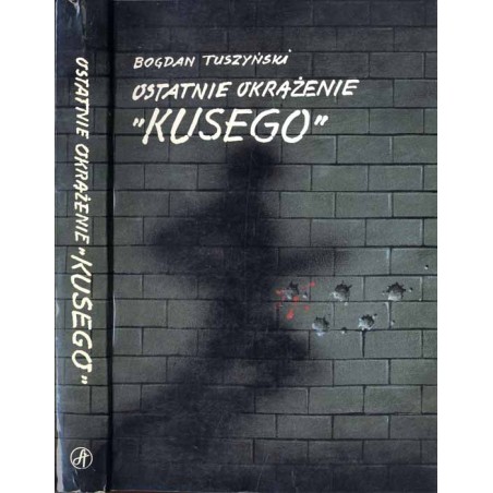 Ostatnie okrążenie "Kusego" / dedykacja autora