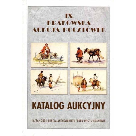 [Rara Avis] IX Krakowska Aukcja Pocztówek. Katalog aukcyjny. 21 kwietnia 2001 r
