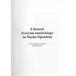 Śląsk Opolski. Środowisko, społeczeństwo, gospodarka, kultura. R.13 (2003). Nr 2 (49). Z historii Kościoła katolickiego na Śląsk
