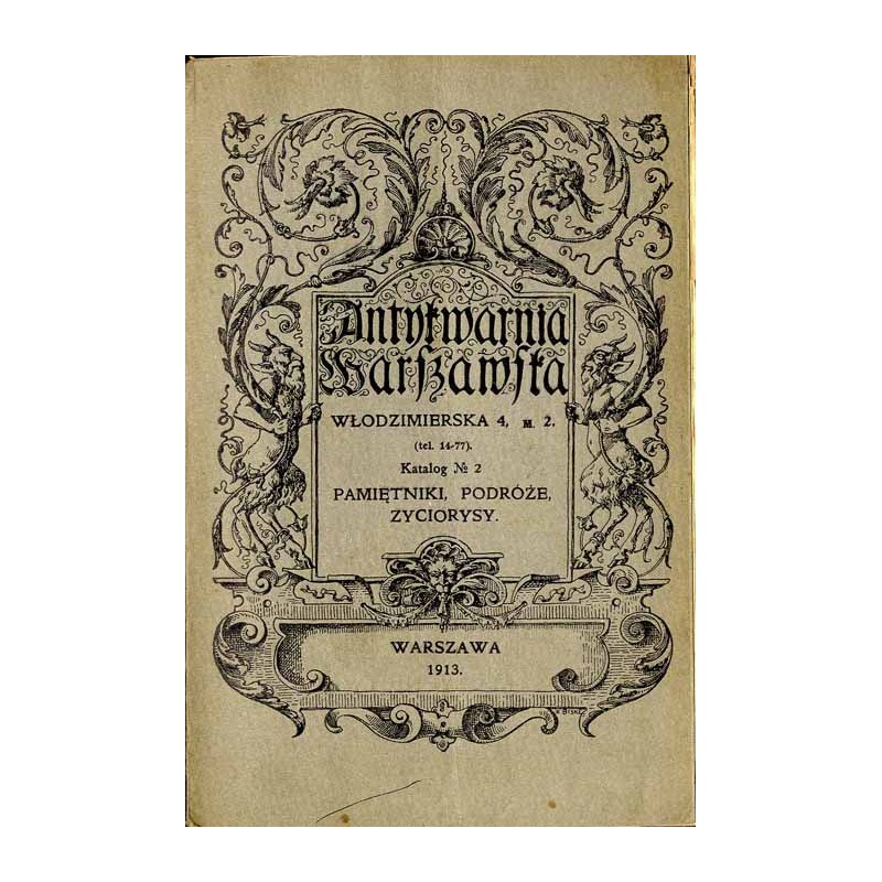 Antykwarnia Warszawska. Katalog No 2. Pamiętniki, podróże, życiorysy