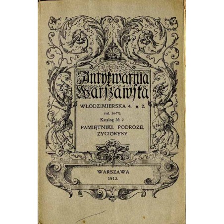 Antykwarnia Warszawska. Katalog No 2. Pamiętniki, podróże, życiorysy
