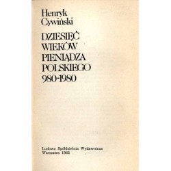 Dziesięć wieków pieniądza polskiego 980-1980