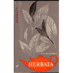 Herbata. Rodzaje, właściwości, wykorzystanie