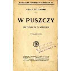 W puszczy (pół fantazyi na tle wspomnień)