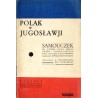 Polak w Jugosławji. Samouczek do łatwej nauki języka serbo-chorwackiego bez gramatyki z podaniem wymowy