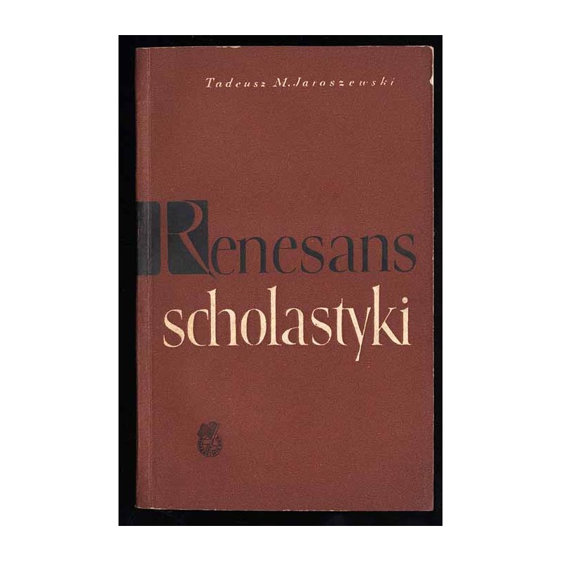 Renesans scholastyki - jego źródła społeczne i intelektualne