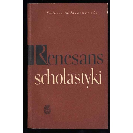 Renesans scholastyki - jego źródła społeczne i intelektualne