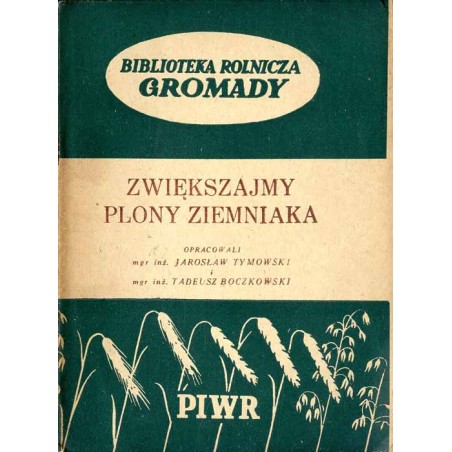 Zwiększajmy plony ziemniaka